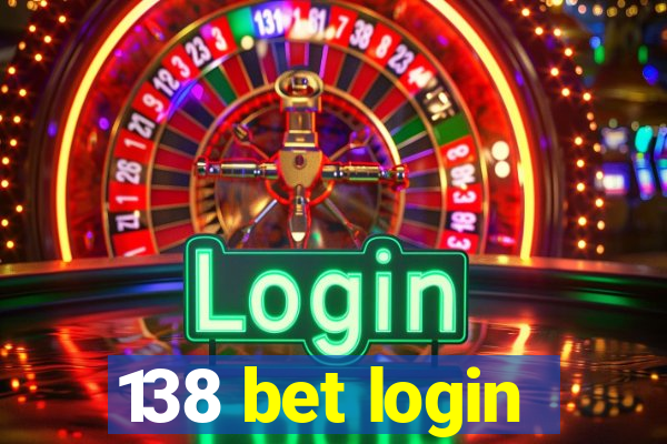 138 bet login